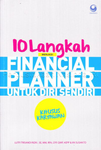 Image of 10 Langkah menjadi financial planner untuk diri sendiri : khusus karyawan