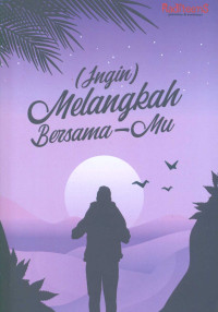 Image of (Ingin) melangkah bersama-mu